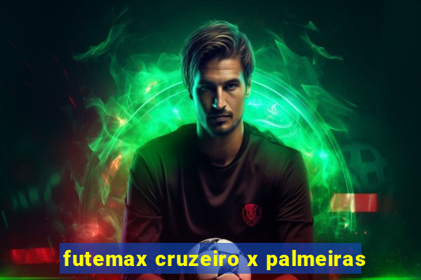 futemax cruzeiro x palmeiras